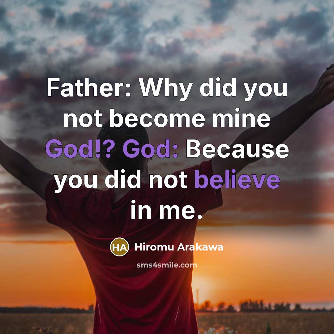 “Father: Why did you not become mine God!? God: Because…” quote by Hiromu Arakawa