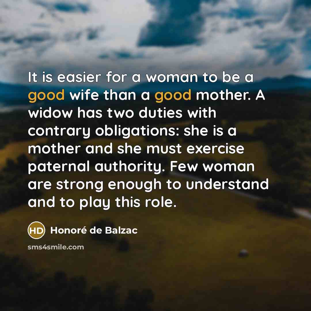 “It is easier for a woman to be a good…” quote by Honore de Balzac