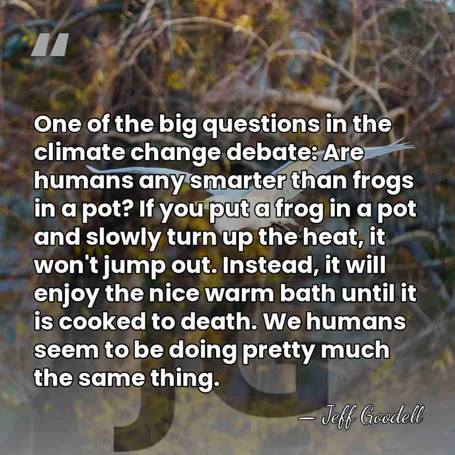 One of the big questions in the climate change debate: Are humans&hellip; - Jeff Goodell