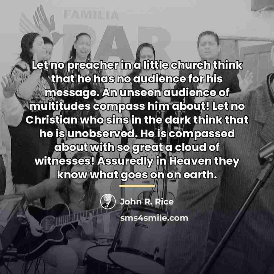 “Let no preacher in a little church think that he…” quote by John R. Rice