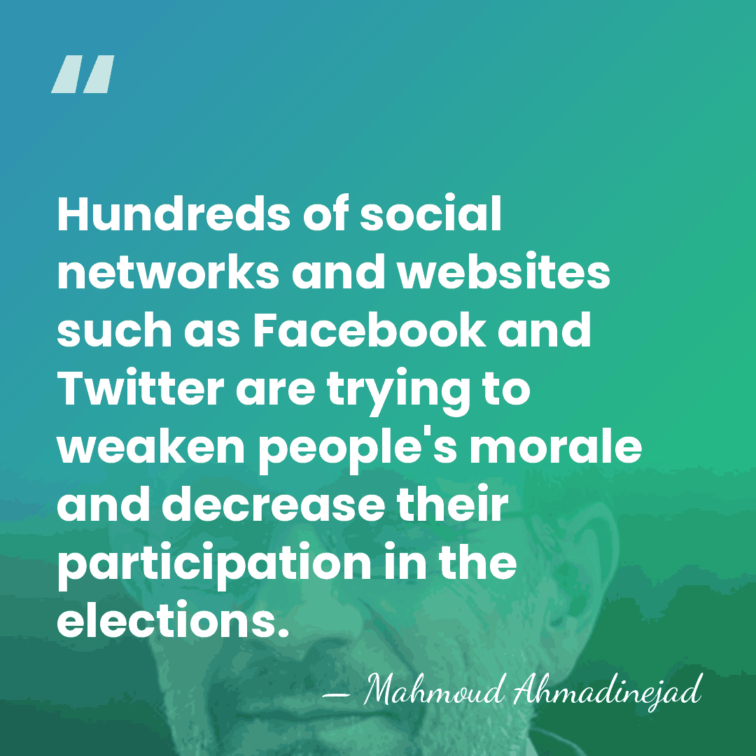 Hundreds of social networks and websites such as Facebook and Twitter are&hellip; - Mahmoud Ahmadinejad