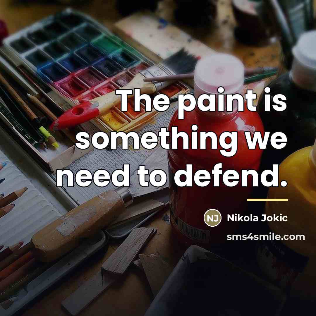 “The paint is something we need to defend.…” quote by Nikola Jokic