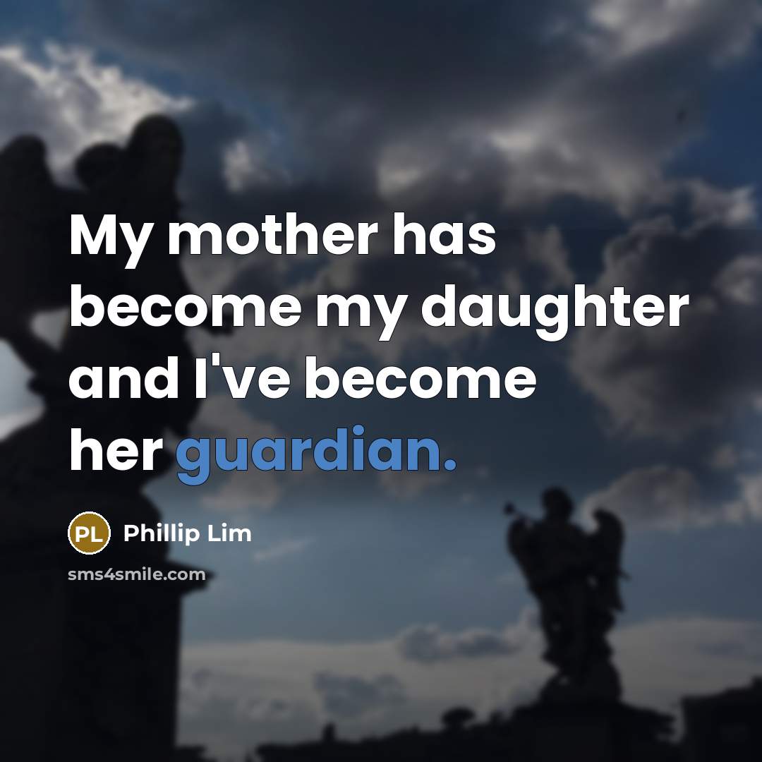 “My mother has become my daughter and I've become her…” quote by Phillip Lim