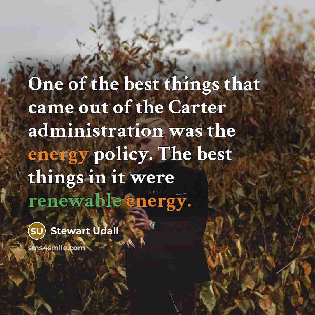 “One of the best things that came out of the…” quote by Stewart Udall