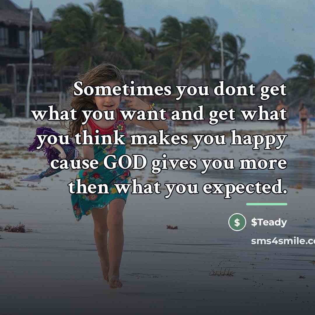 “Sometimes you dont get what you want and get what…” quote by $Teady
