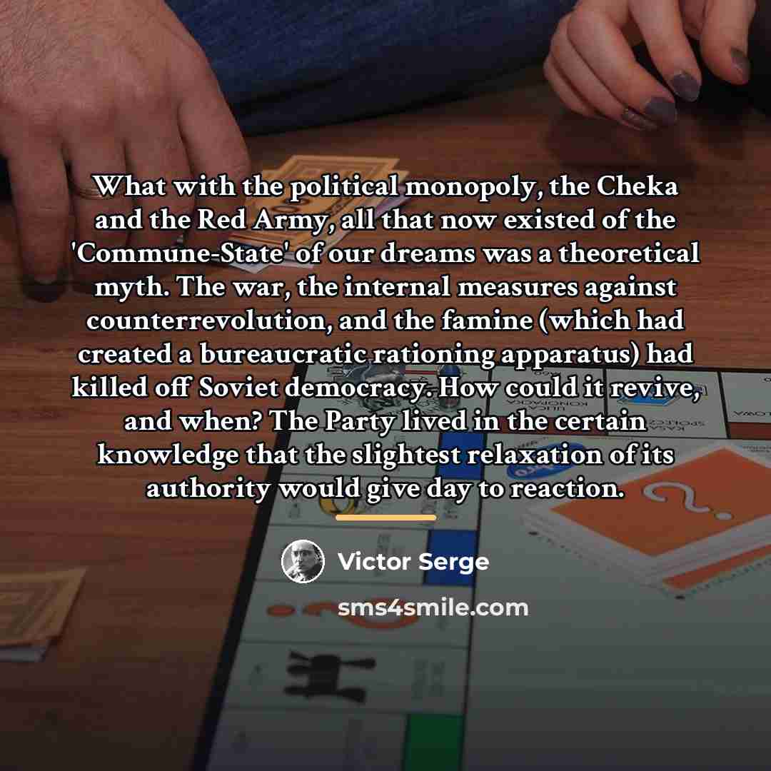 “What with the political monopoly, the Cheka and the Red…” quote by Victor Serge
