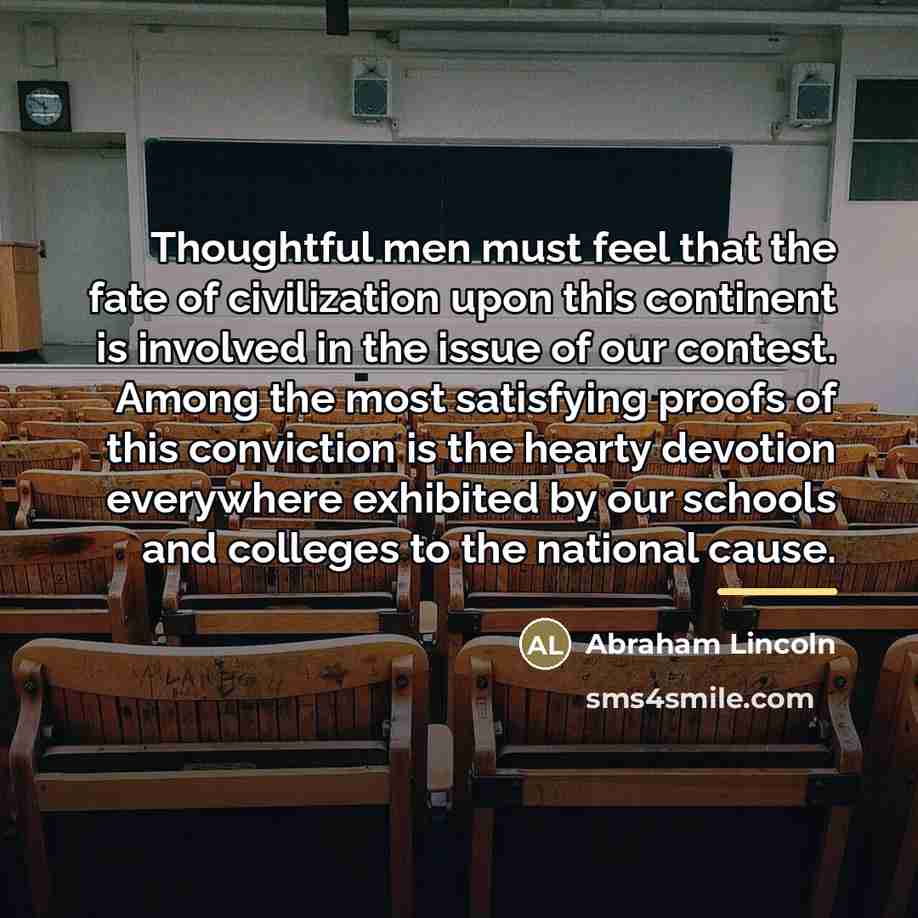 “Thoughtful men must feel that the fate of civilization upon…” quote by Abraham Lincoln