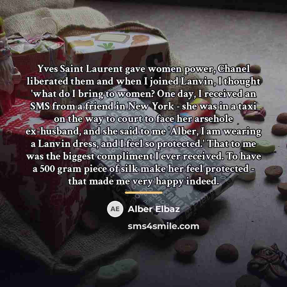 “Yves Saint Laurent gave women power, Chanel liberated them and…” quote by Alber Elbaz