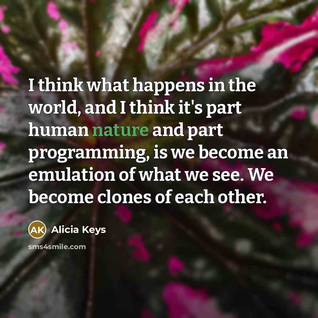 “I think what happens in the world, and I think…” quote by Alicia Keys