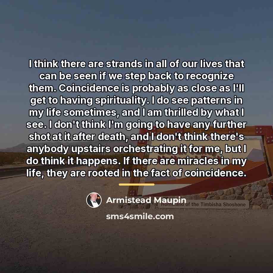 “I think there are strands in all of our lives…” quote by Armistead Maupin