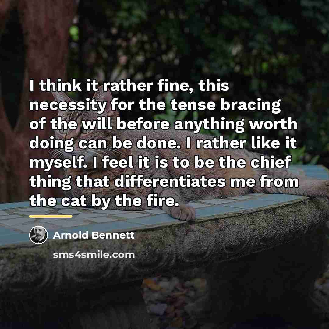 “I think it rather fine, this necessity for the tense…” quote by Arnold Bennett