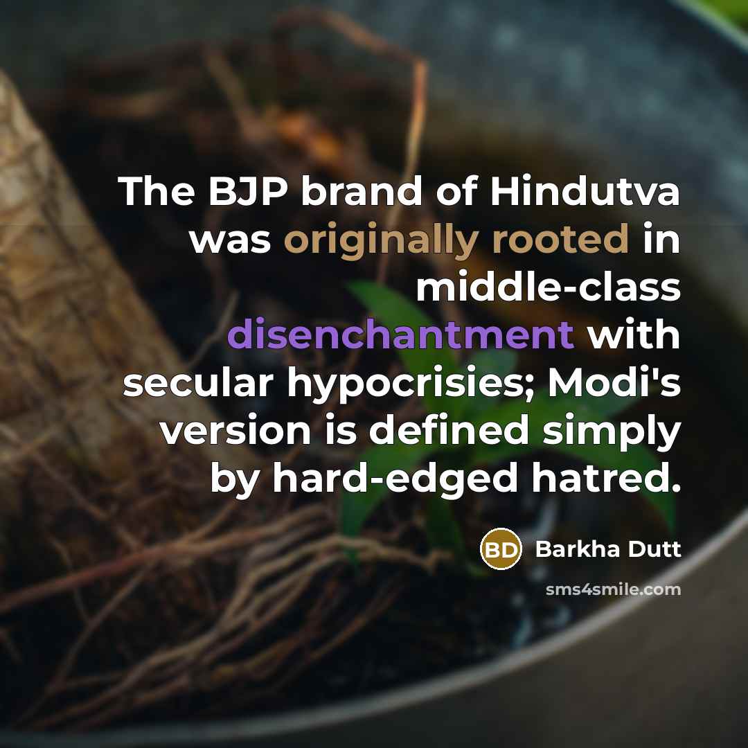 “The BJP brand of Hindutva was originally rooted in middle-class…” quote by Barkha Dutt