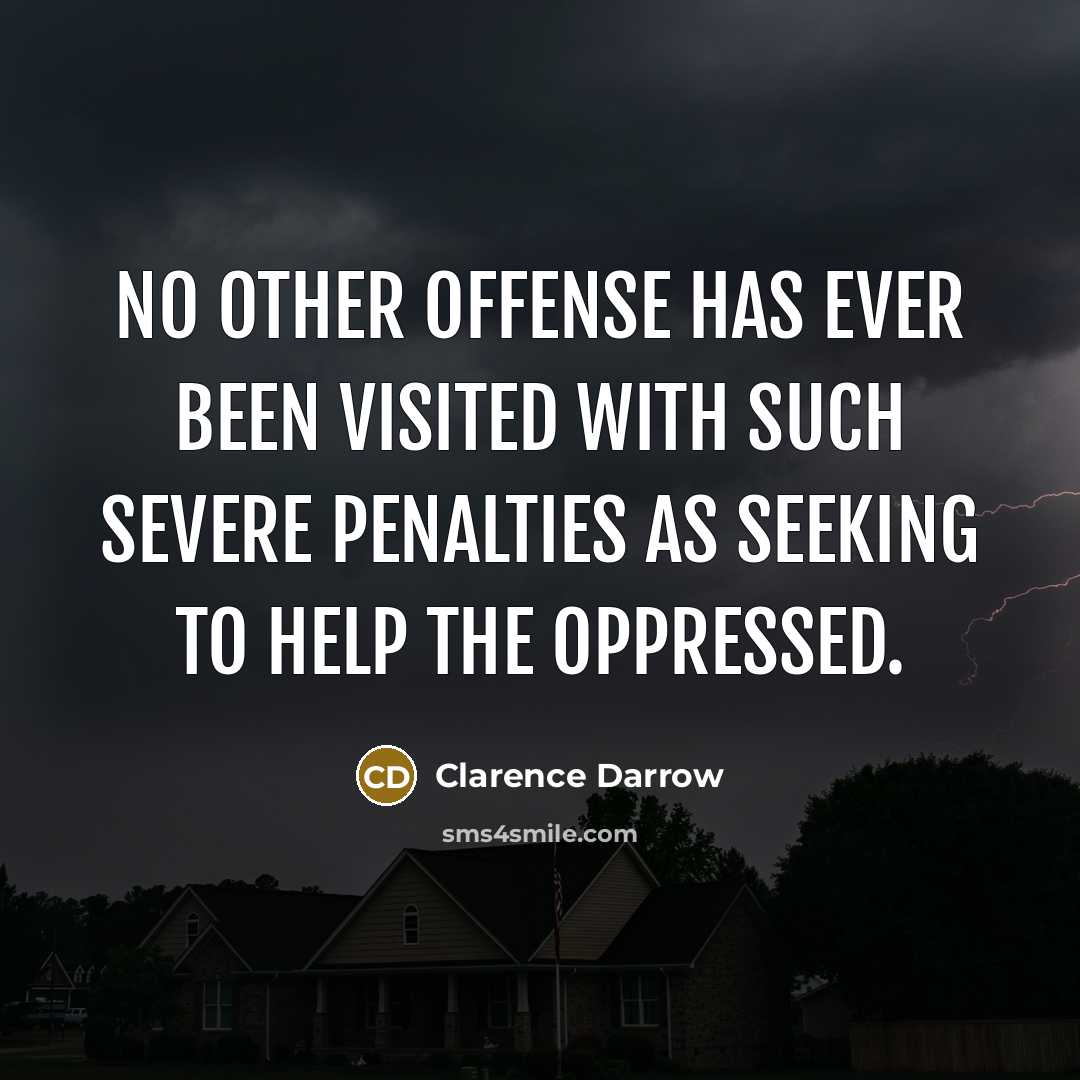 “No other offense has ever been visited with such severe…” quote by Clarence Darrow
