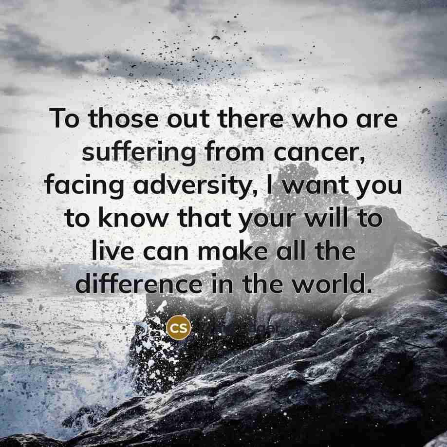 “To those out there who are suffering from cancer, facing…” quote by Craig Sager