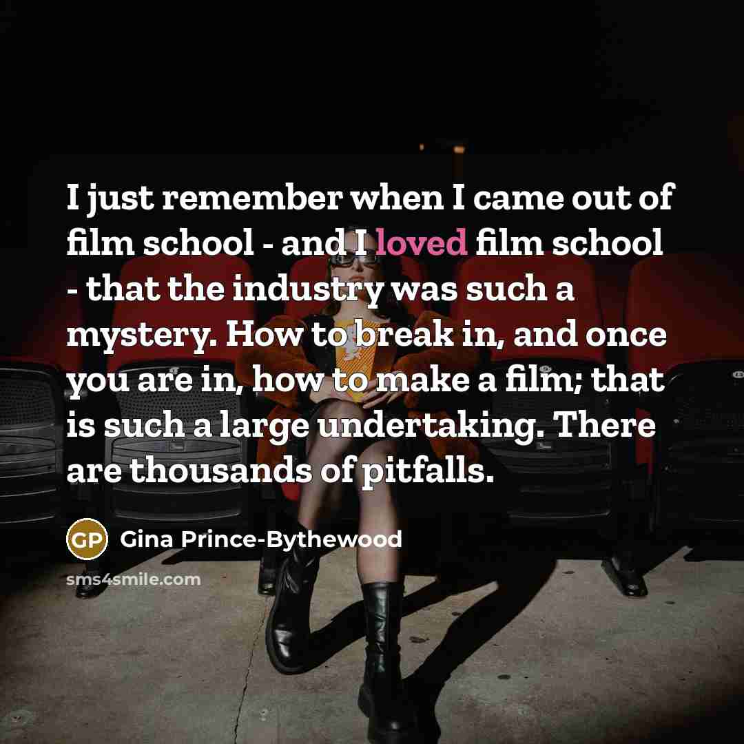 “I just remember when I came out of film school…” quote by Gina Prince-Bythewood