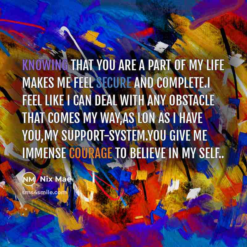 “Knowing that you are a part of my life makes…” quote by Nix Mae