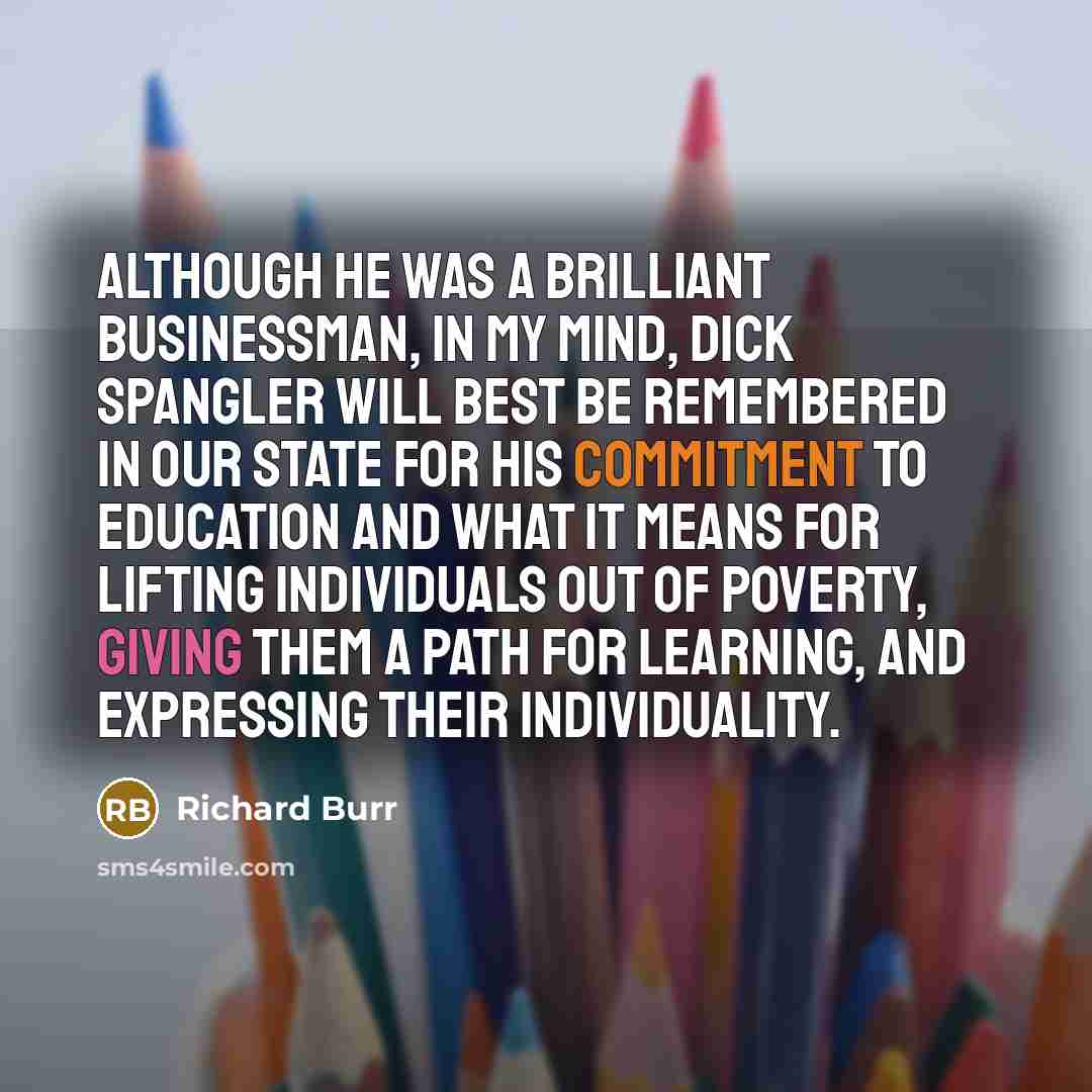 “Although he was a brilliant businessman, in my mind, Dick…” quote by Richard Burr