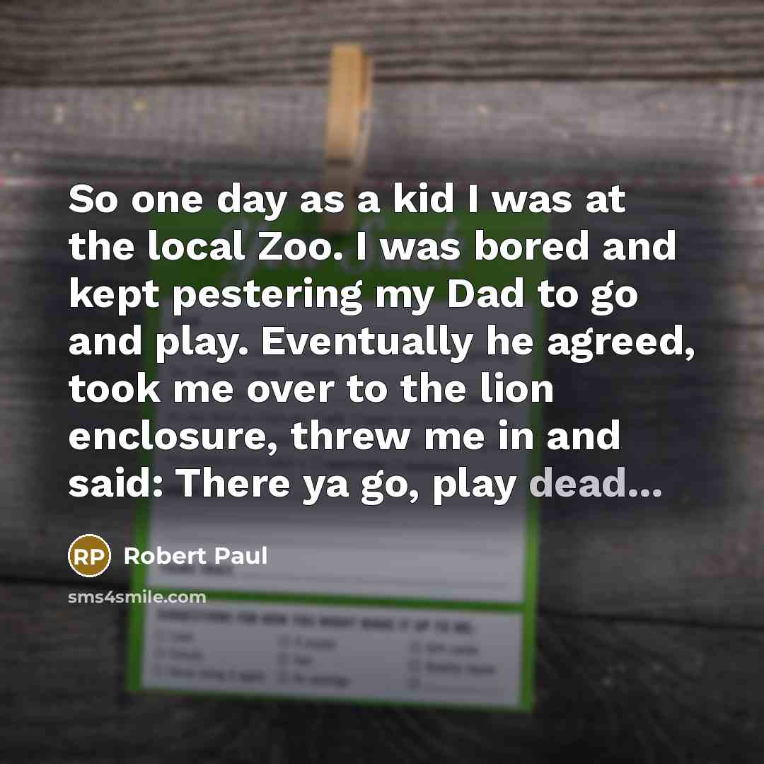 “So one day as a kid I was at the…” quote by Robert Paul