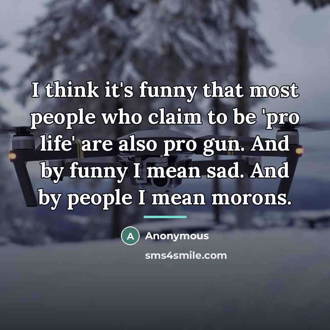 “I think it's funny that most people who claim to…” quote by Anonymous