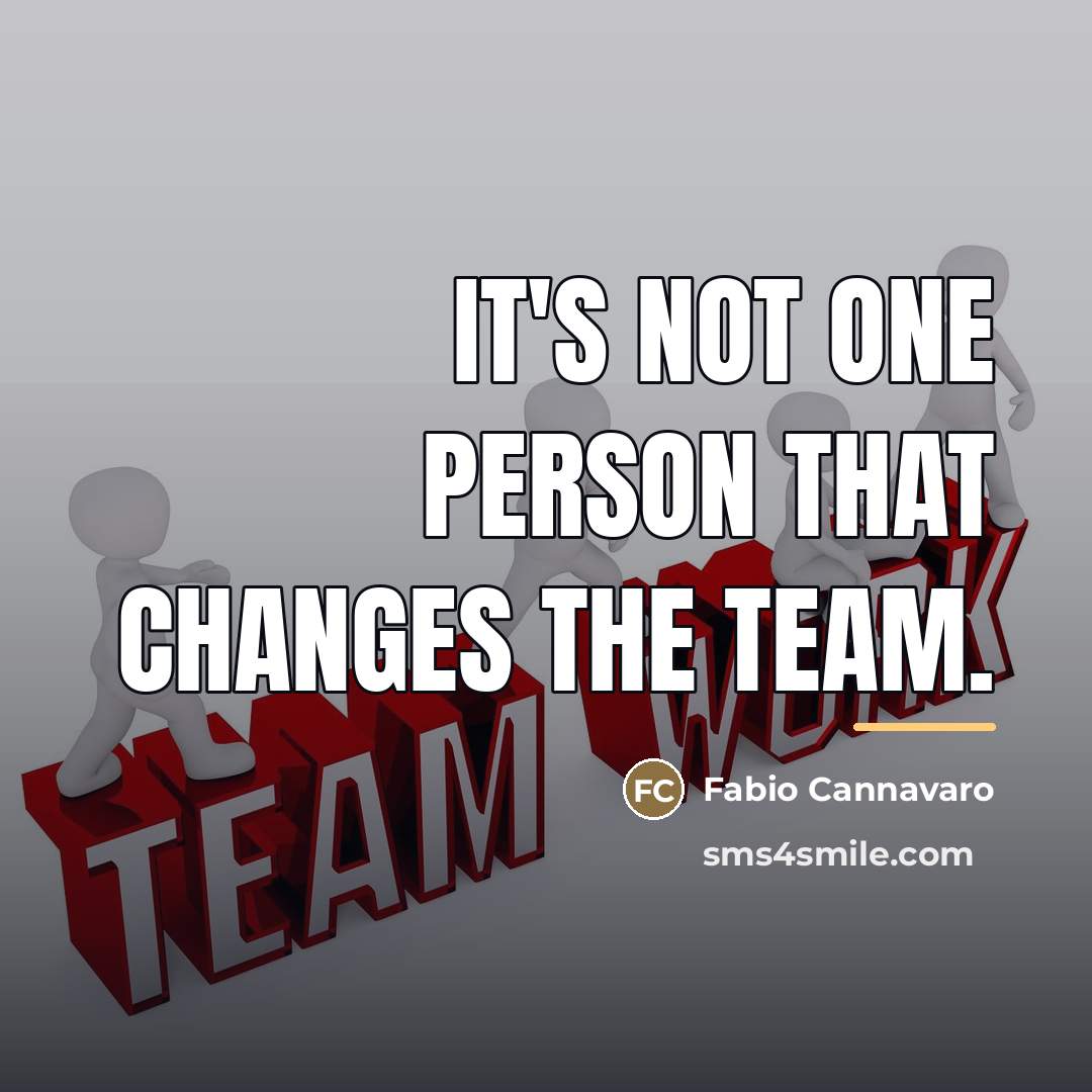 “It's not one person that changes the team.…” quote by Fabio Cannavaro
