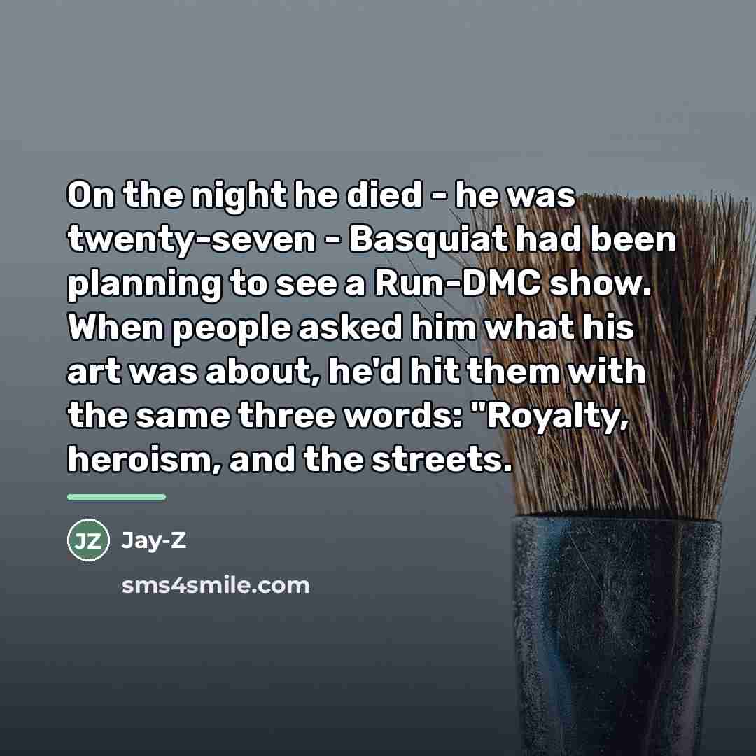 “On the night he died - he was twenty-seven -…” quote by Jay-Z