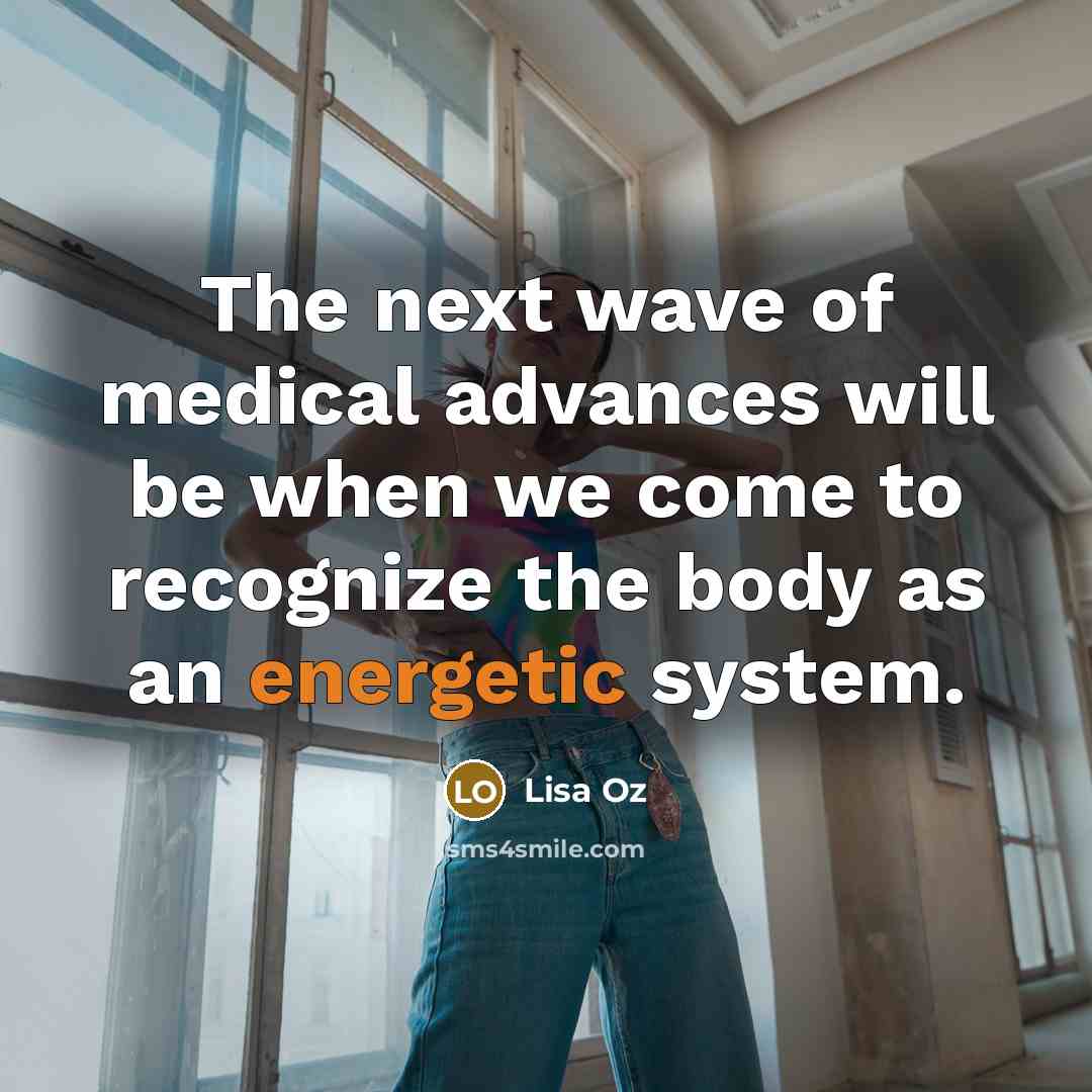 “The next wave of medical advances will be when we…” quote by Lisa Oz