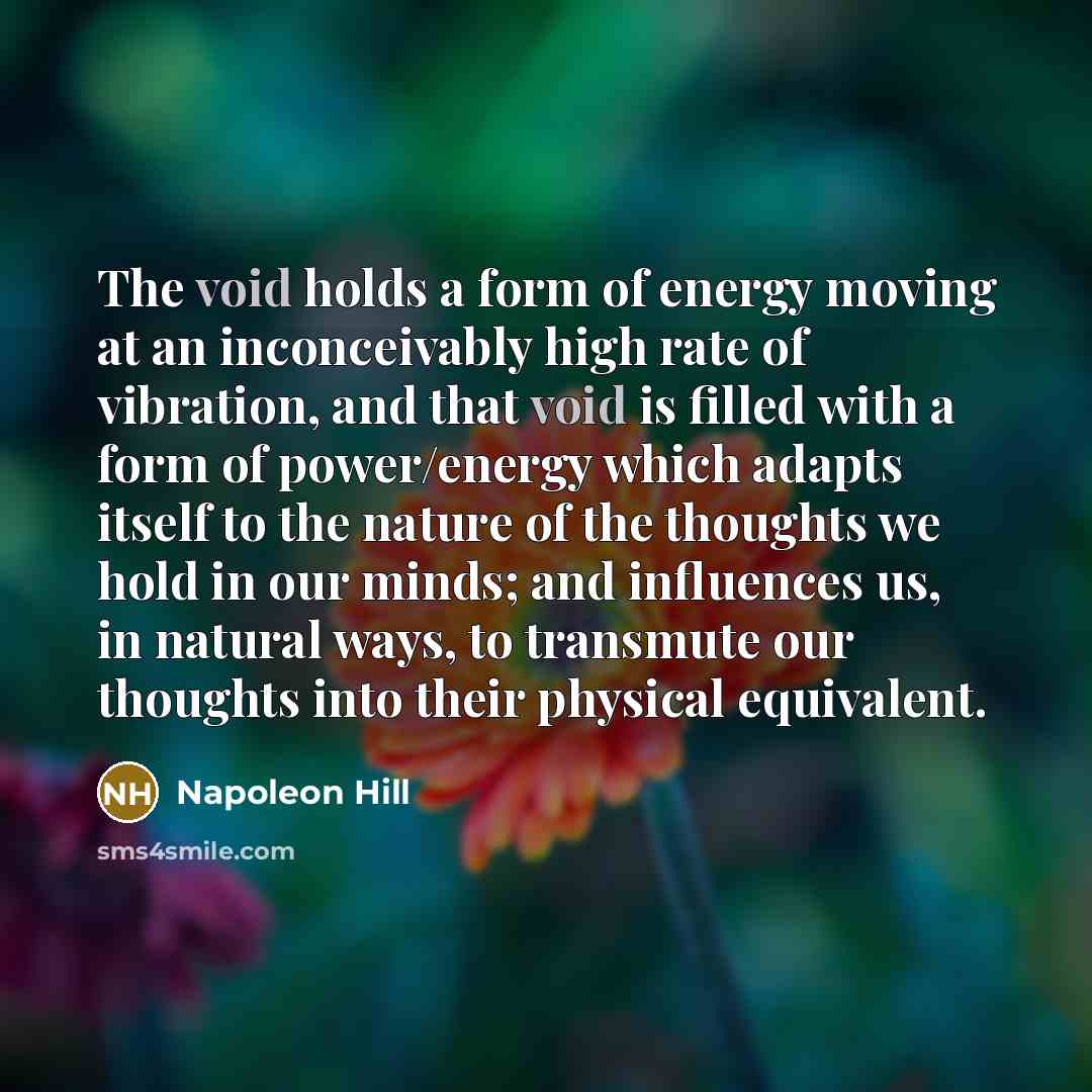 “The void holds a form of energy moving at an…” quote by Napoleon Hill
