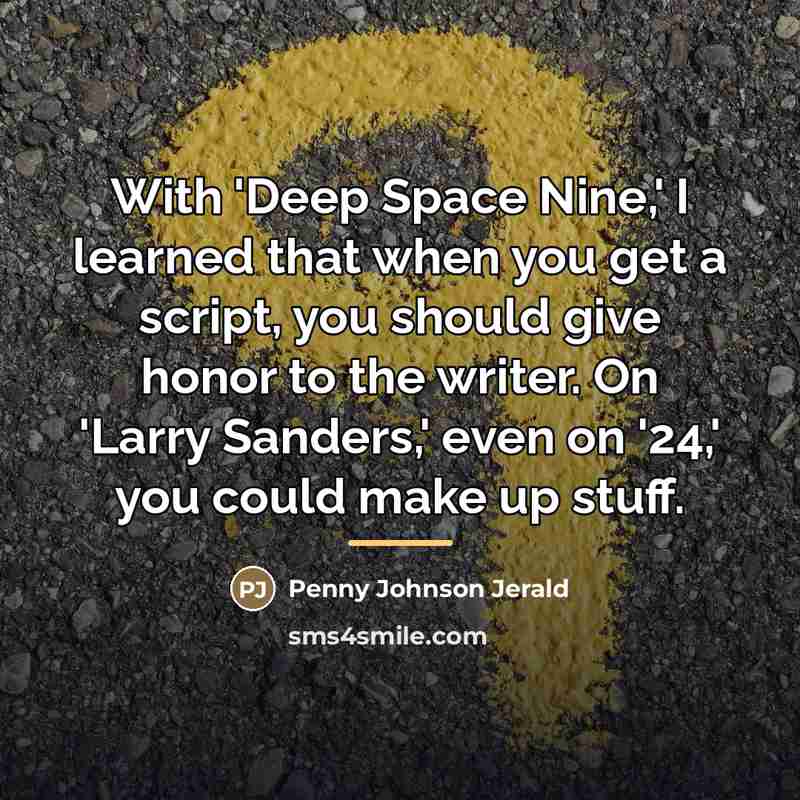 “With 'Deep Space Nine,' I learned that when you get…” quote by Penny Johnson Jerald