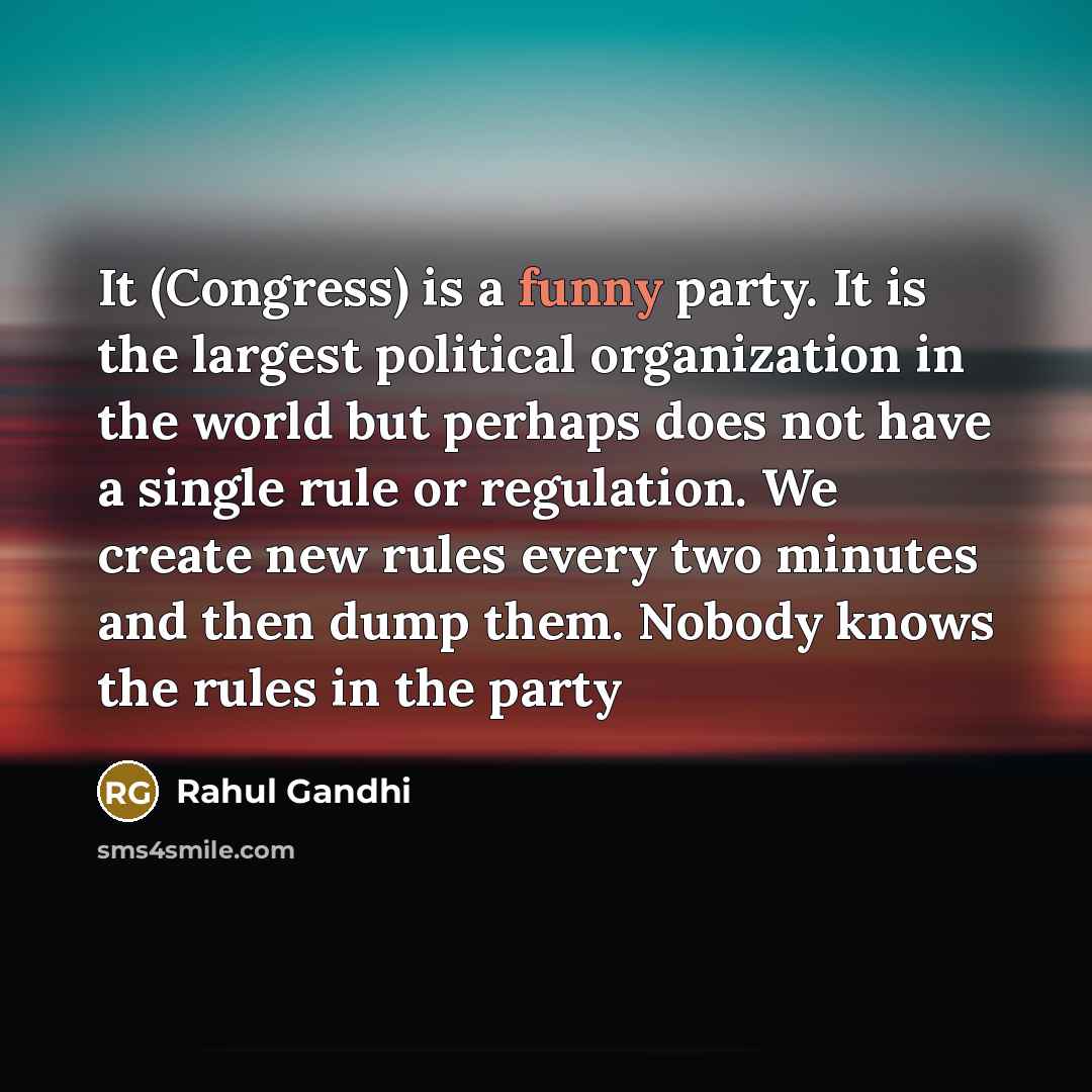 “It (Congress) is a funny party. It is the largest…” quote by Rahul Gandhi