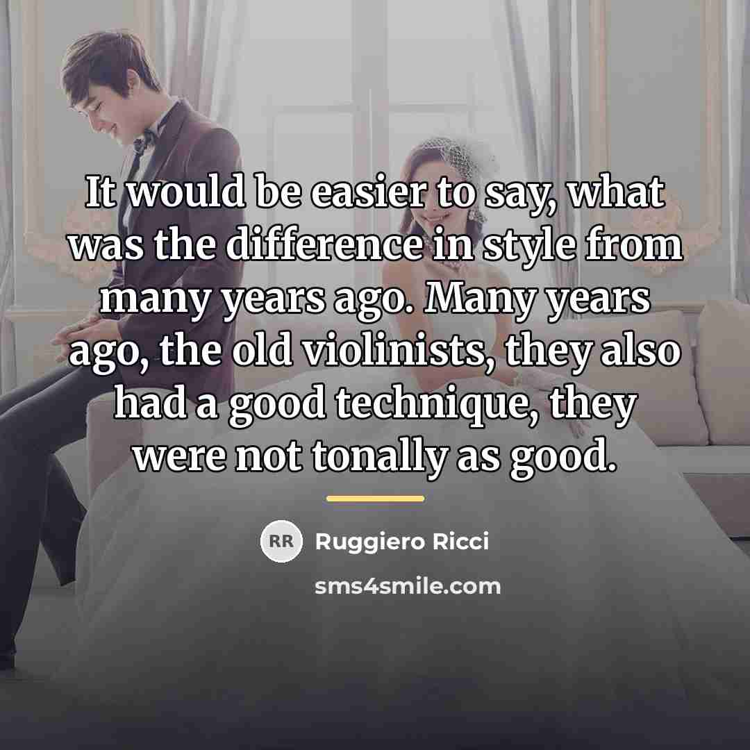 “It would be easier to say, what was the difference…” quote by Ruggiero Ricci