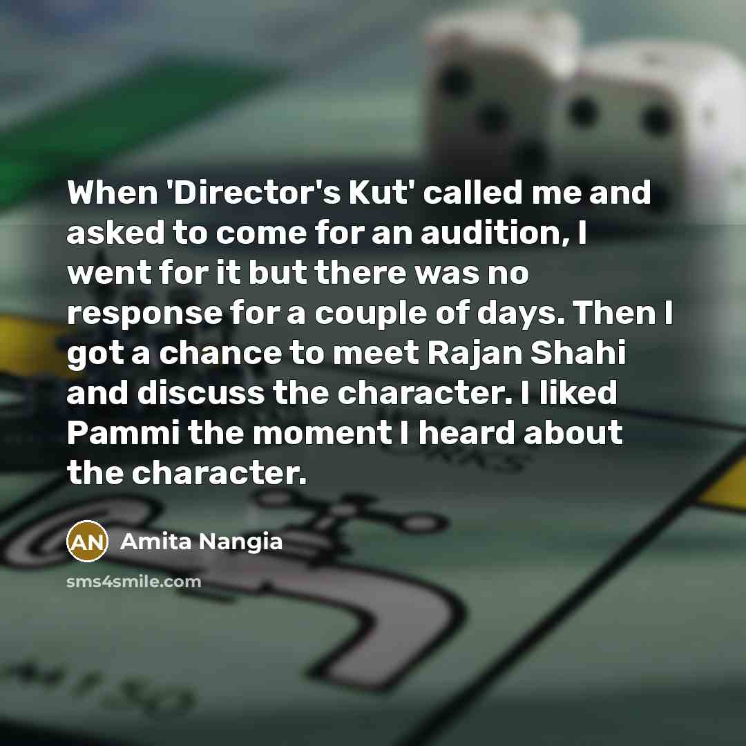 “When 'Director's Kut' called me and asked to come for…” quote by Amita Nangia