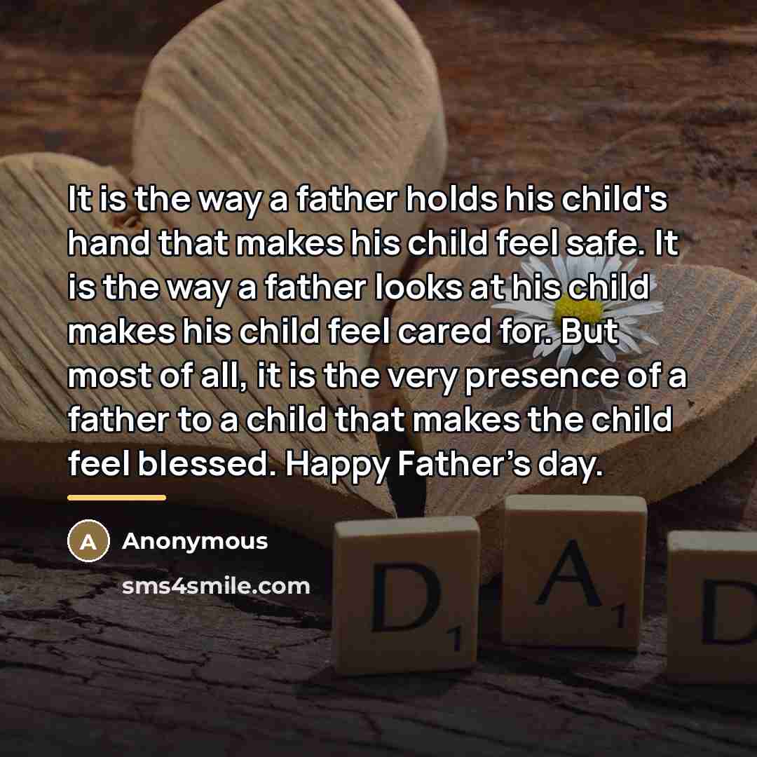 “It is the way a father holds his child's hand…” quote by Anonymous