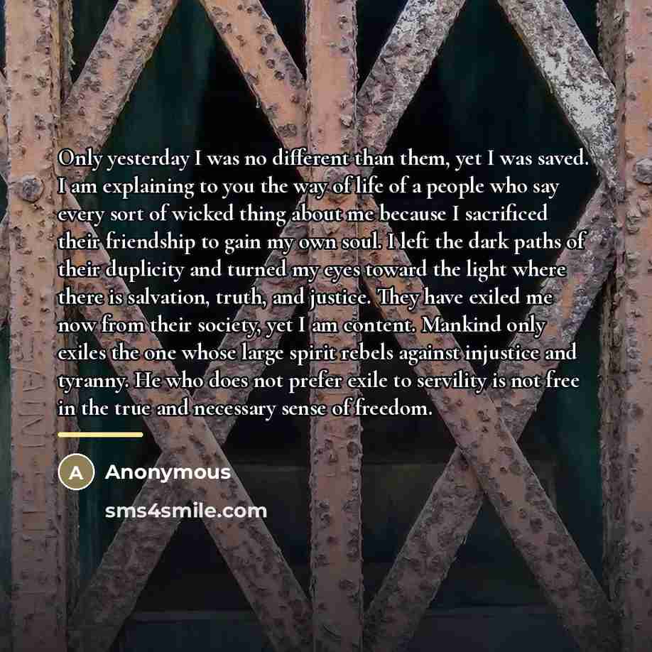 “Only yesterday I was no different than them, yet I…” quote by Anonymous