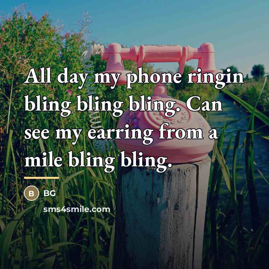“All day my phone ringin bling bling bling. Can see…” quote by BG