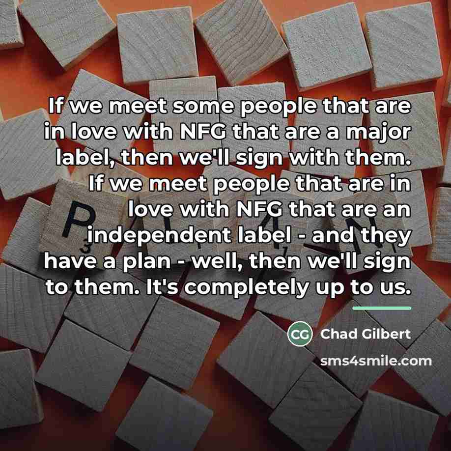 “If we meet some people that are in love with…” quote by Chad Gilbert