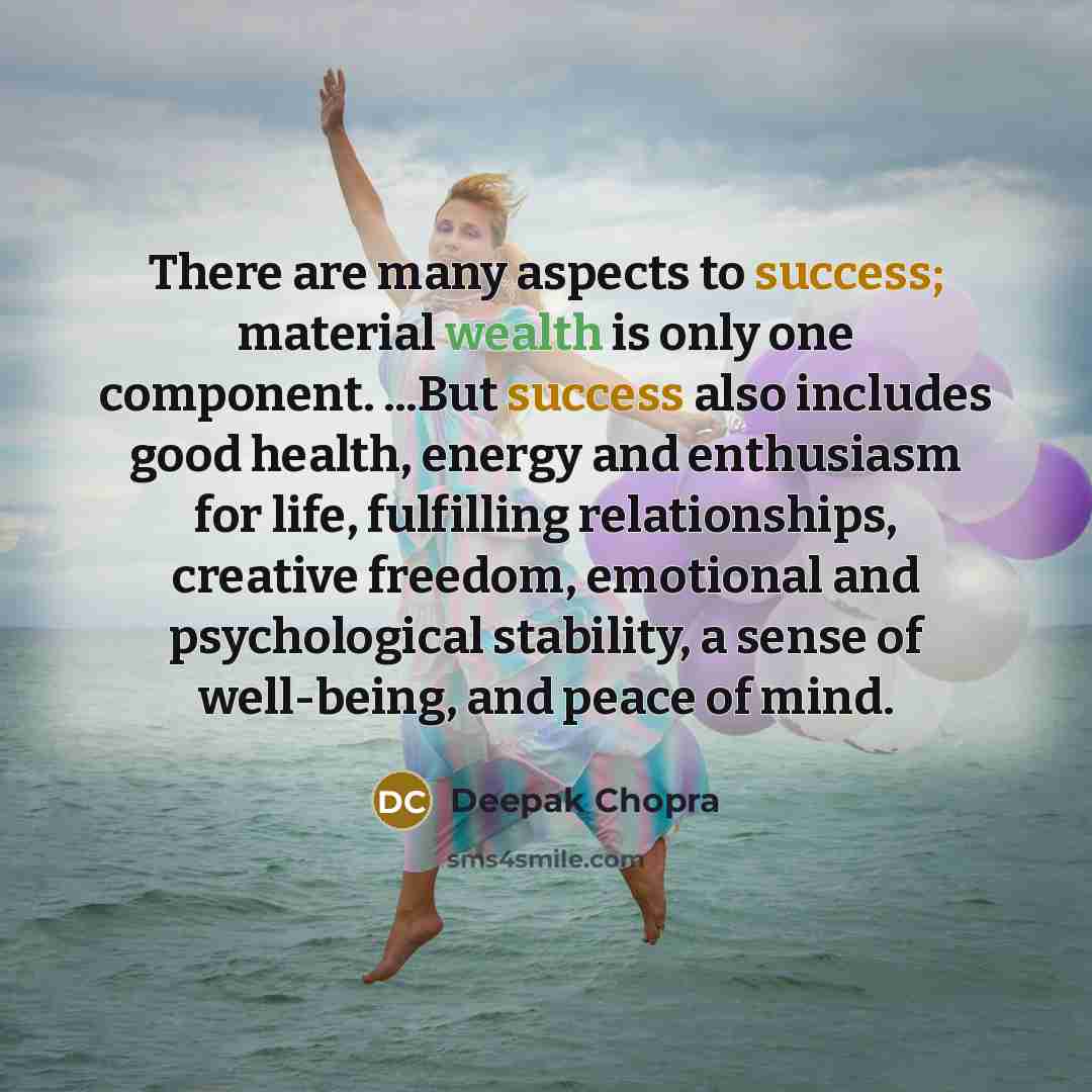 “There are many aspects to success; material wealth is only…” quote by Deepak Chopra
