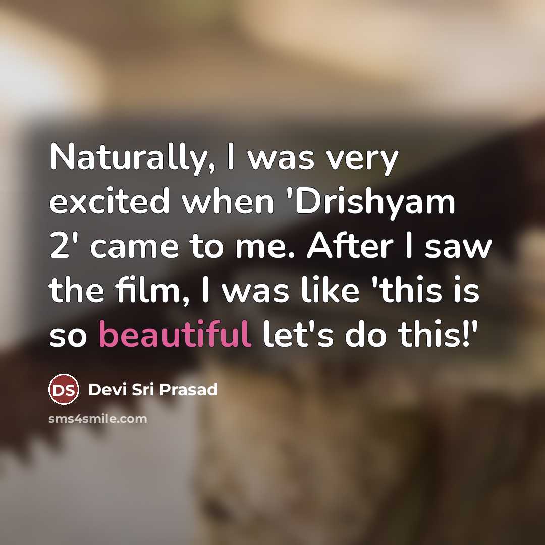 “Naturally, I was very excited when 'Drishyam 2' came to…” quote by Devi Sri Prasad