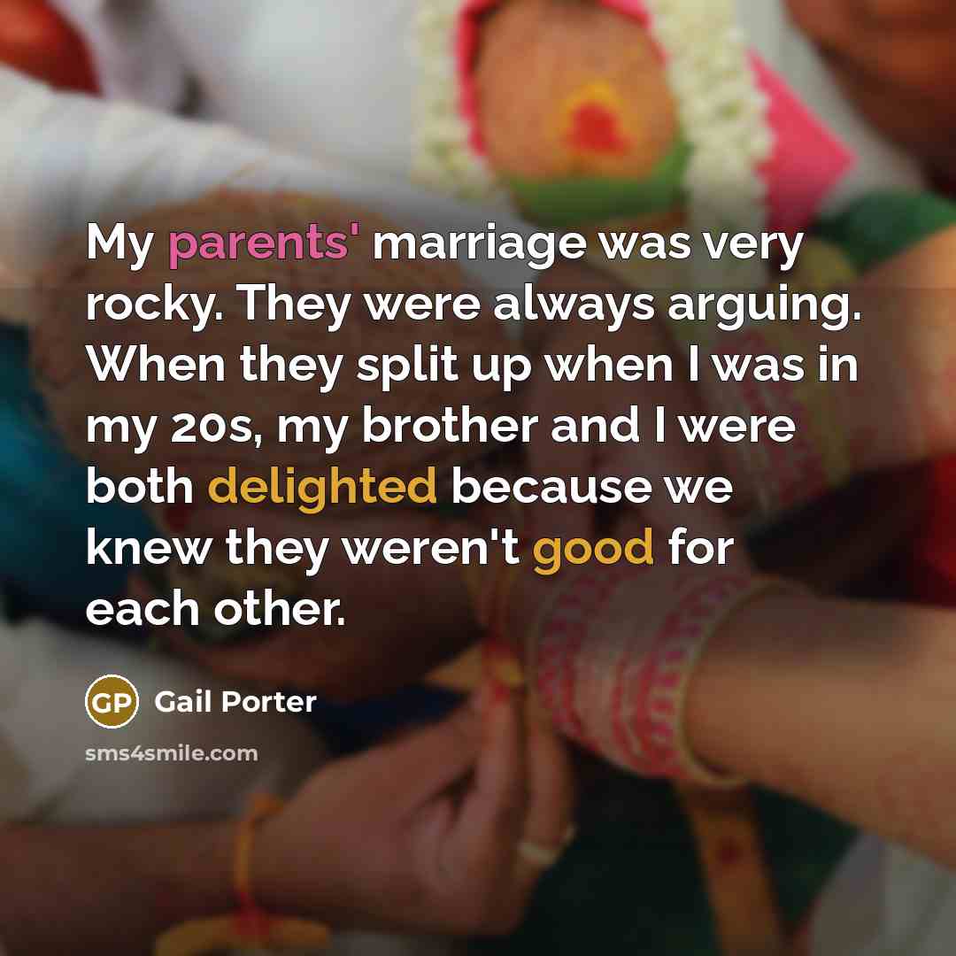 “My parents' marriage was very rocky. They were always arguing.…” quote by Gail Porter