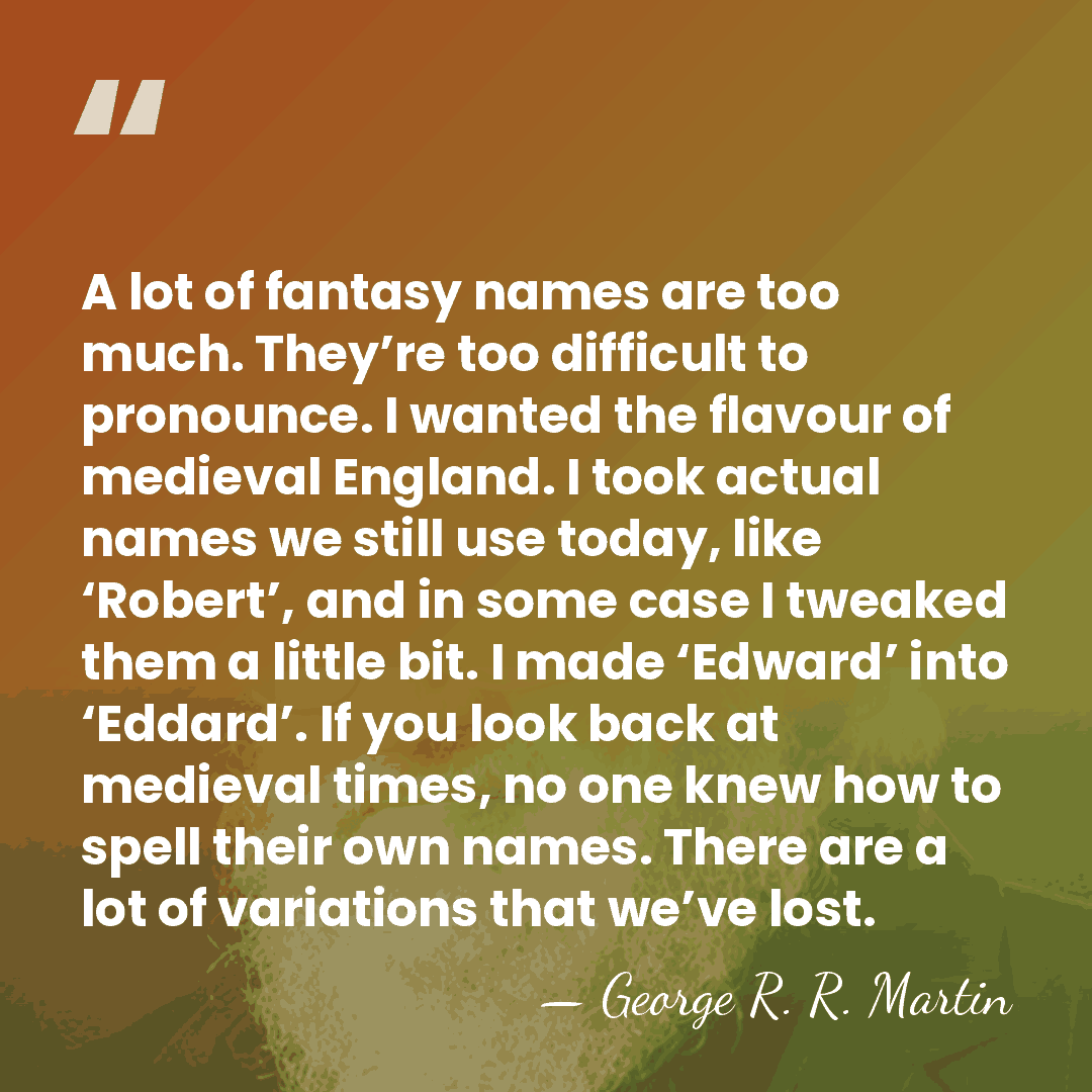 A lot of fantasy names are too much. They’re too difficult to&hellip; - George R. R. Martin