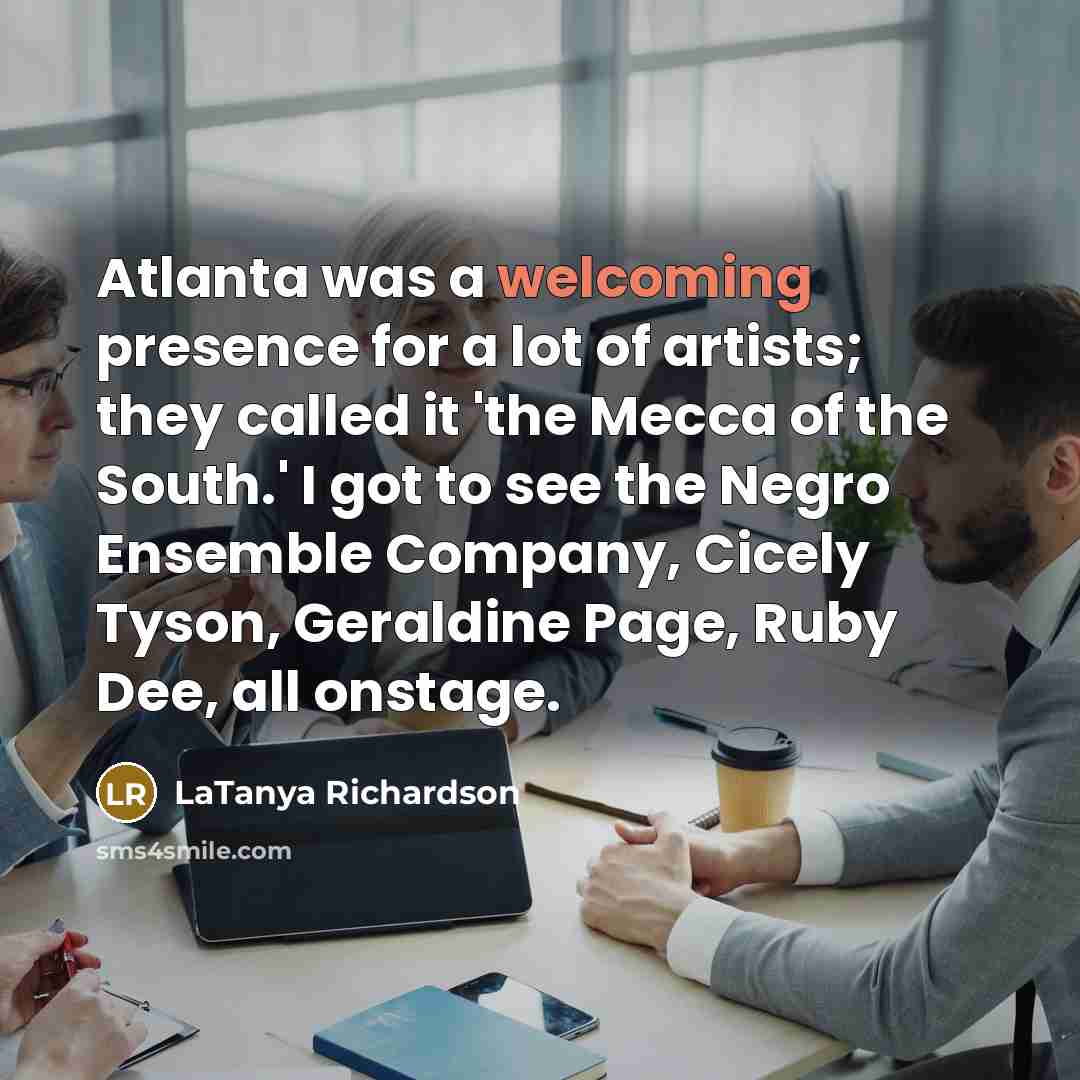 “Atlanta was a welcoming presence for a lot of artists;…” quote by LaTanya Richardson