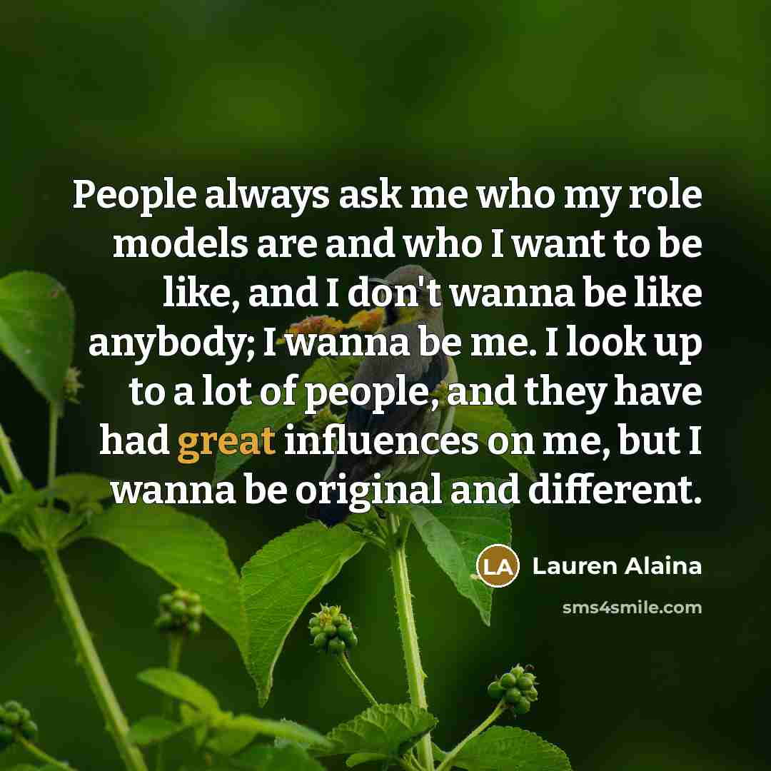 “People always ask me who my role models are and…” quote by Lauren Alaina