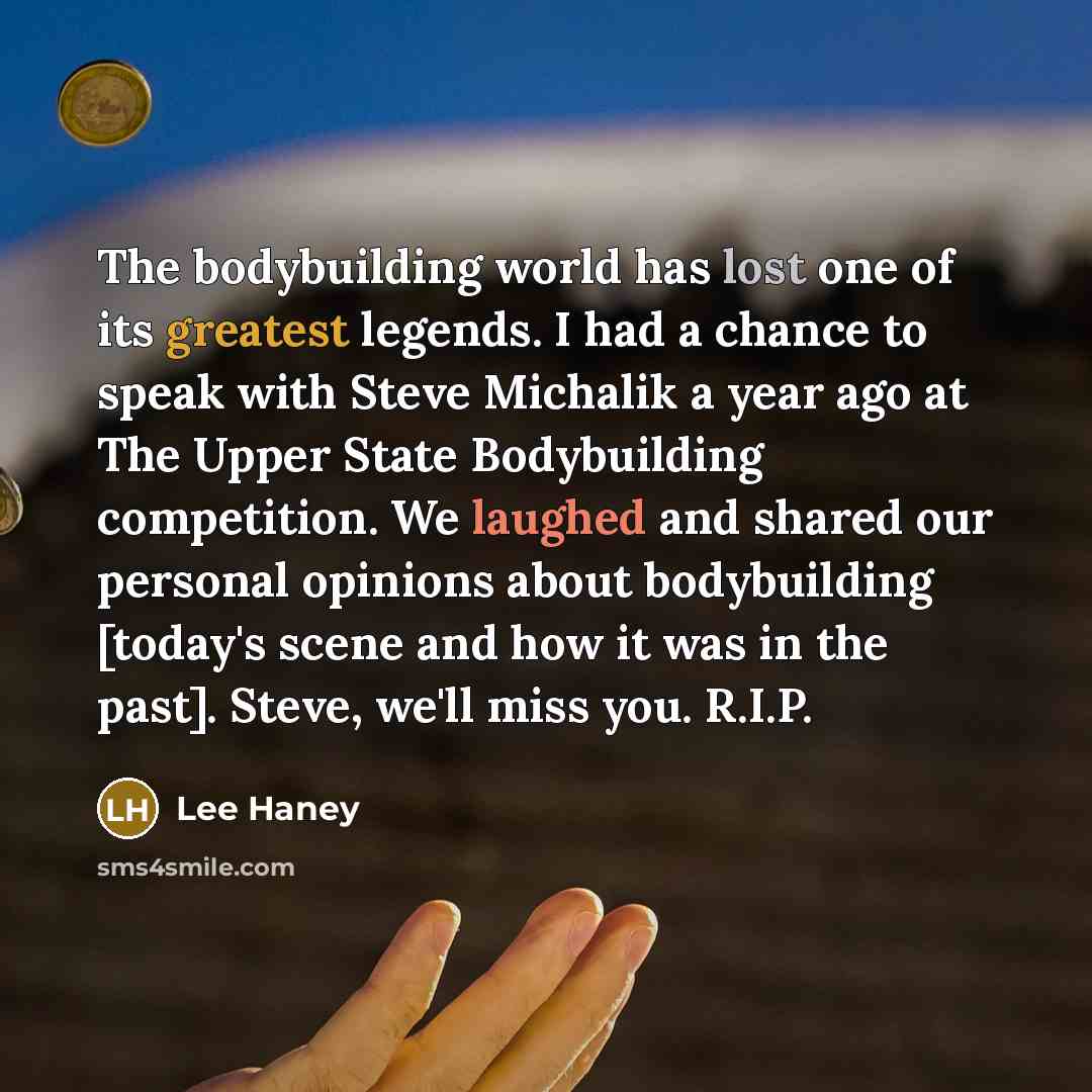 “The bodybuilding world has lost one of its greatest legends.…” quote by Lee Haney