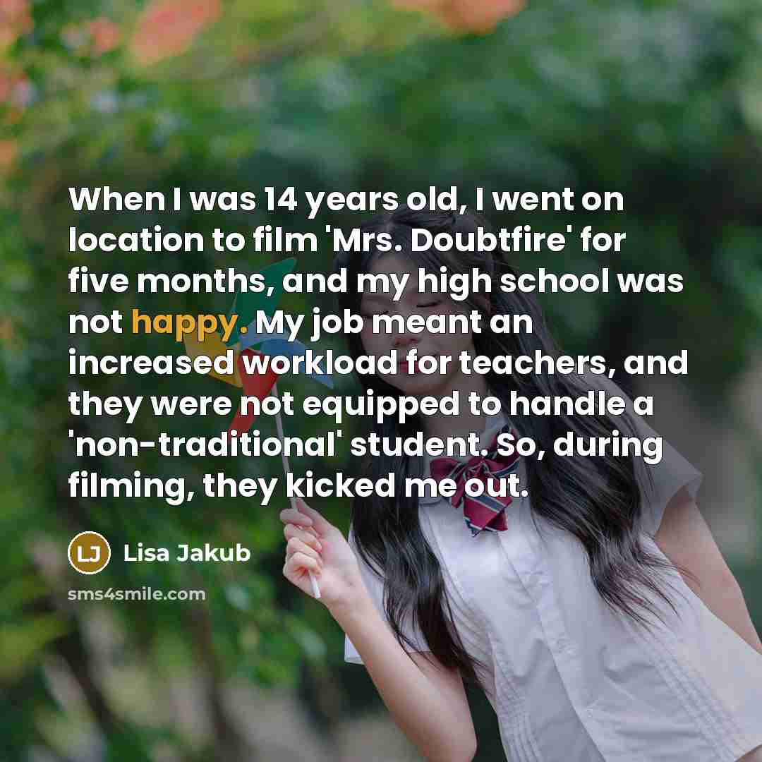 “When I was 14 years old, I went on location…” quote by Lisa Jakub