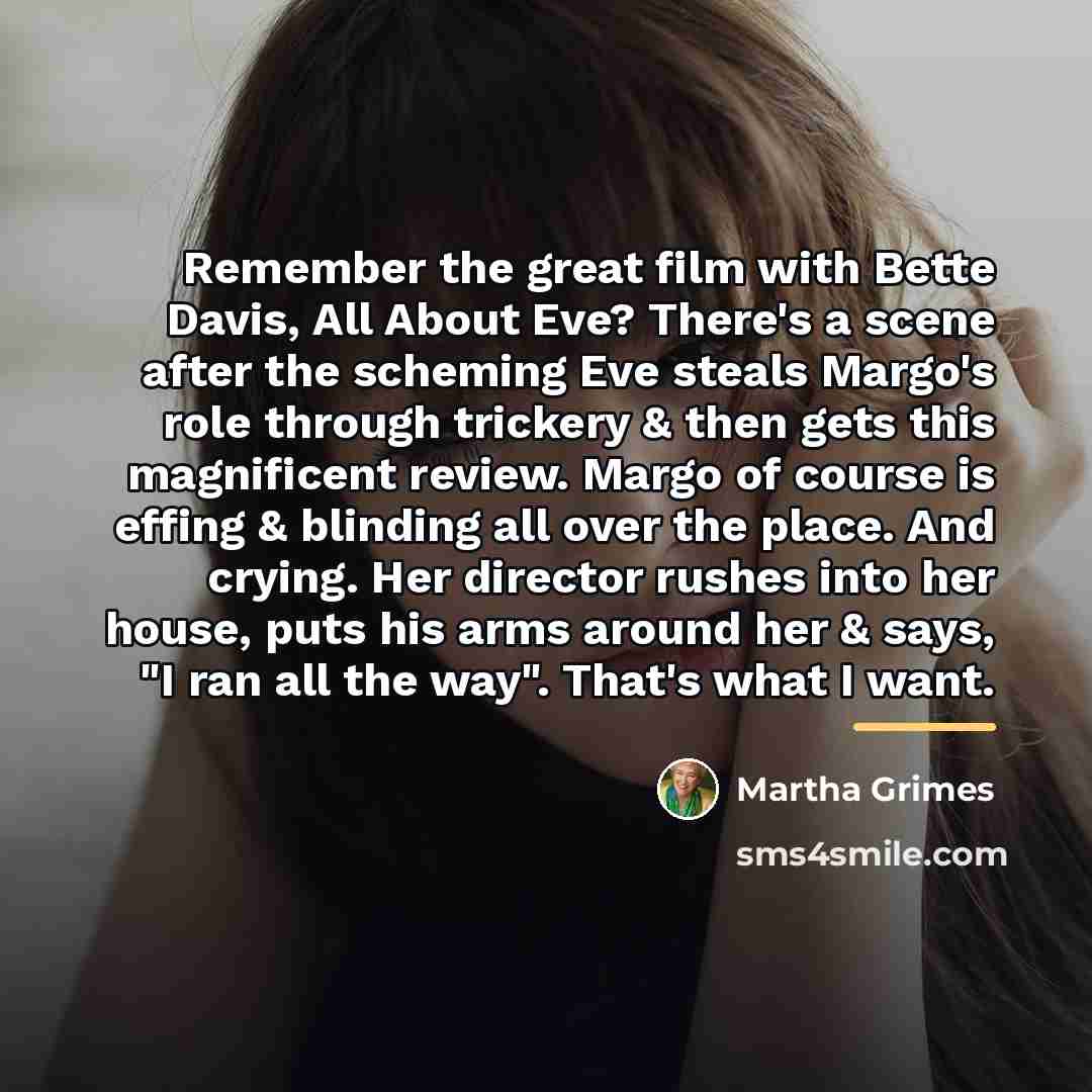 “Remember the great film with Bette Davis, All About Eve?…” quote by Martha Grimes