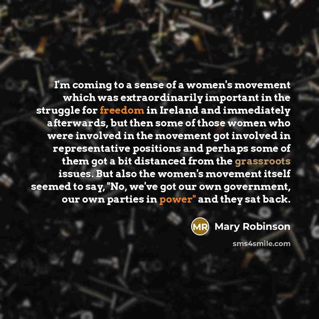 “I'm coming to a sense of a women's movement which…” quote by Mary Robinson
