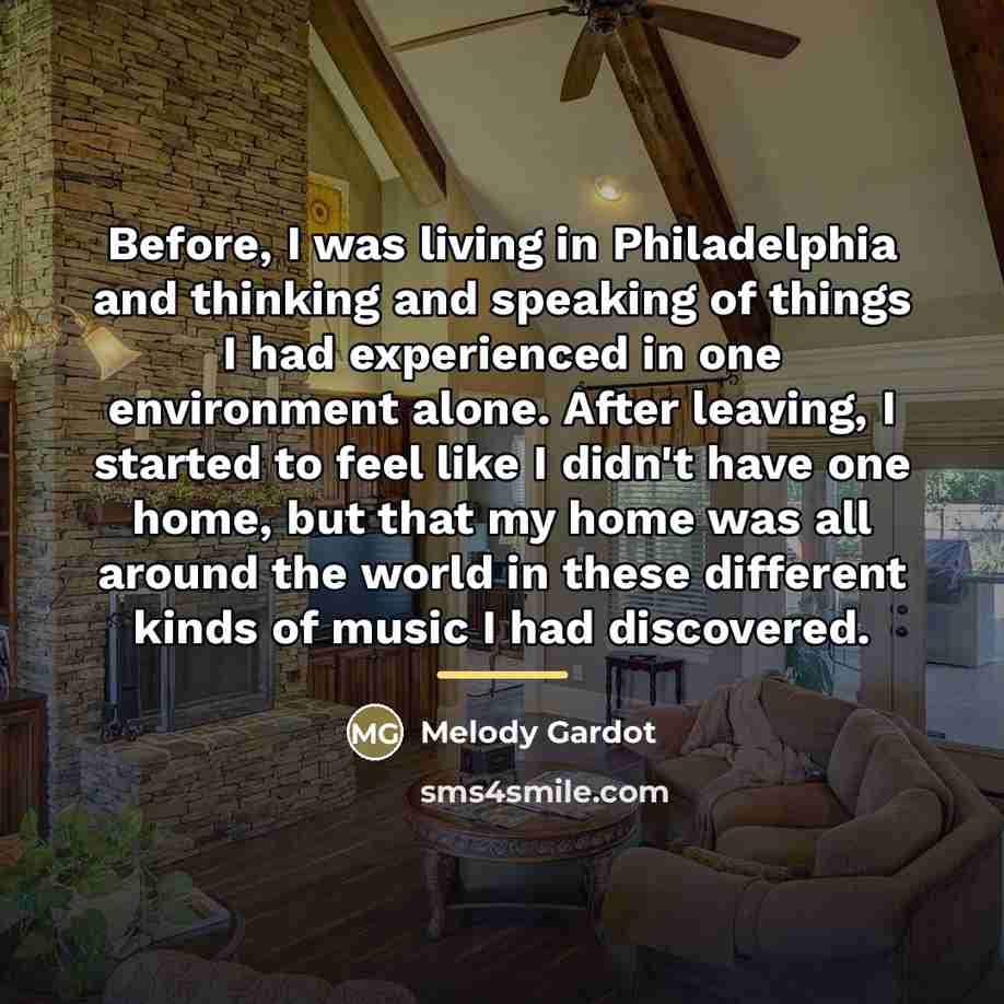 “Before, I was living in Philadelphia and thinking and speaking…” quote by Melody Gardot