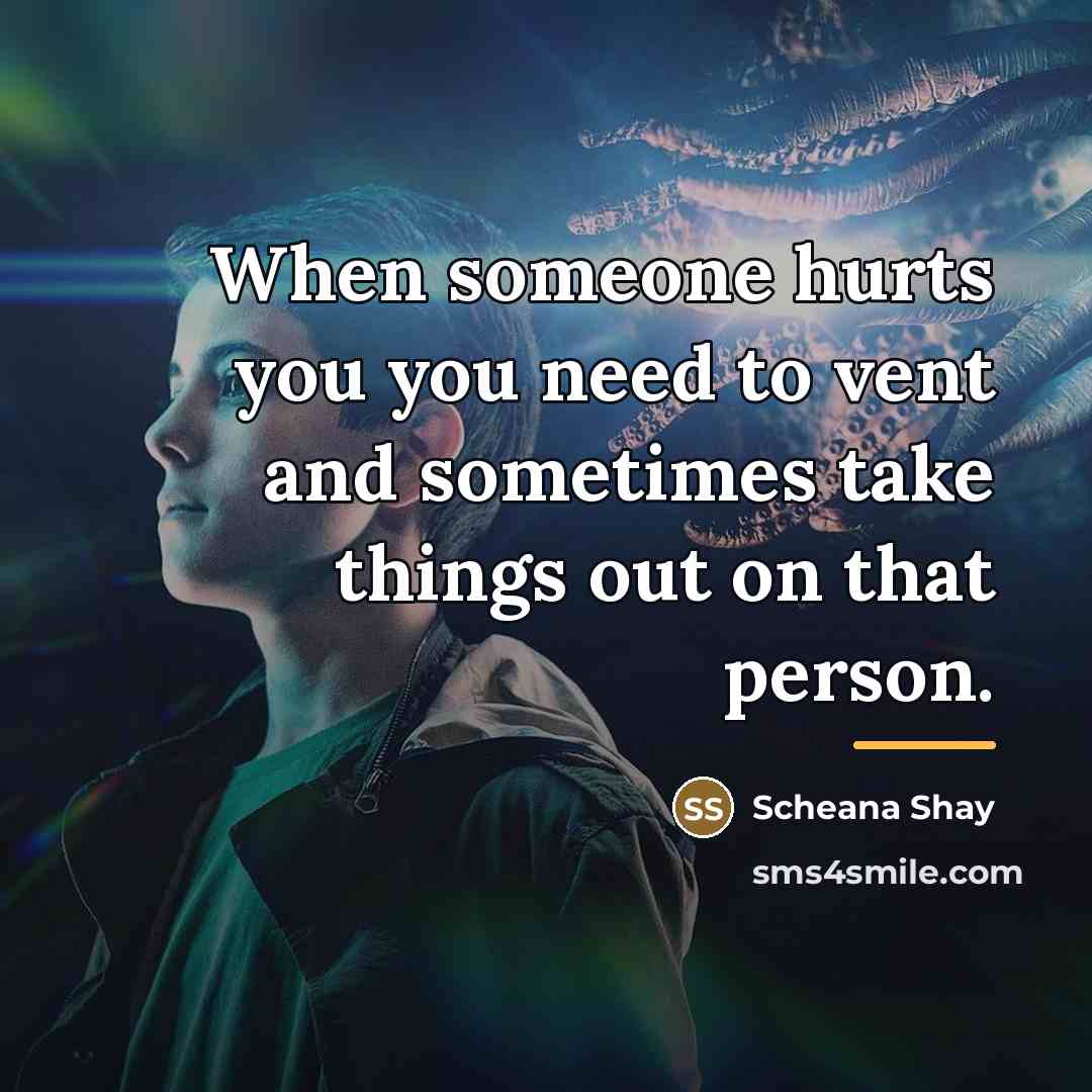 “When someone hurts you you need to vent and sometimes…” quote by Scheana Shay