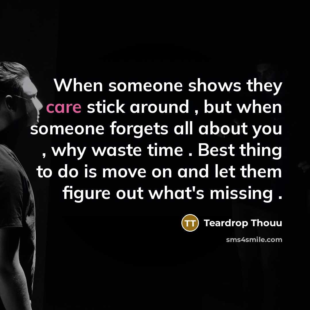“When someone shows they care stick around , but when…” quote by Teardrop Thouu