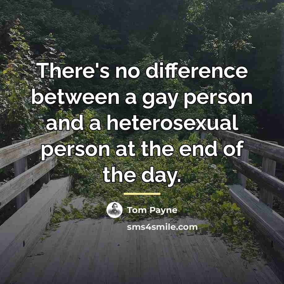 “There's no difference between a gay person and a heterosexual…” quote by Tom Payne