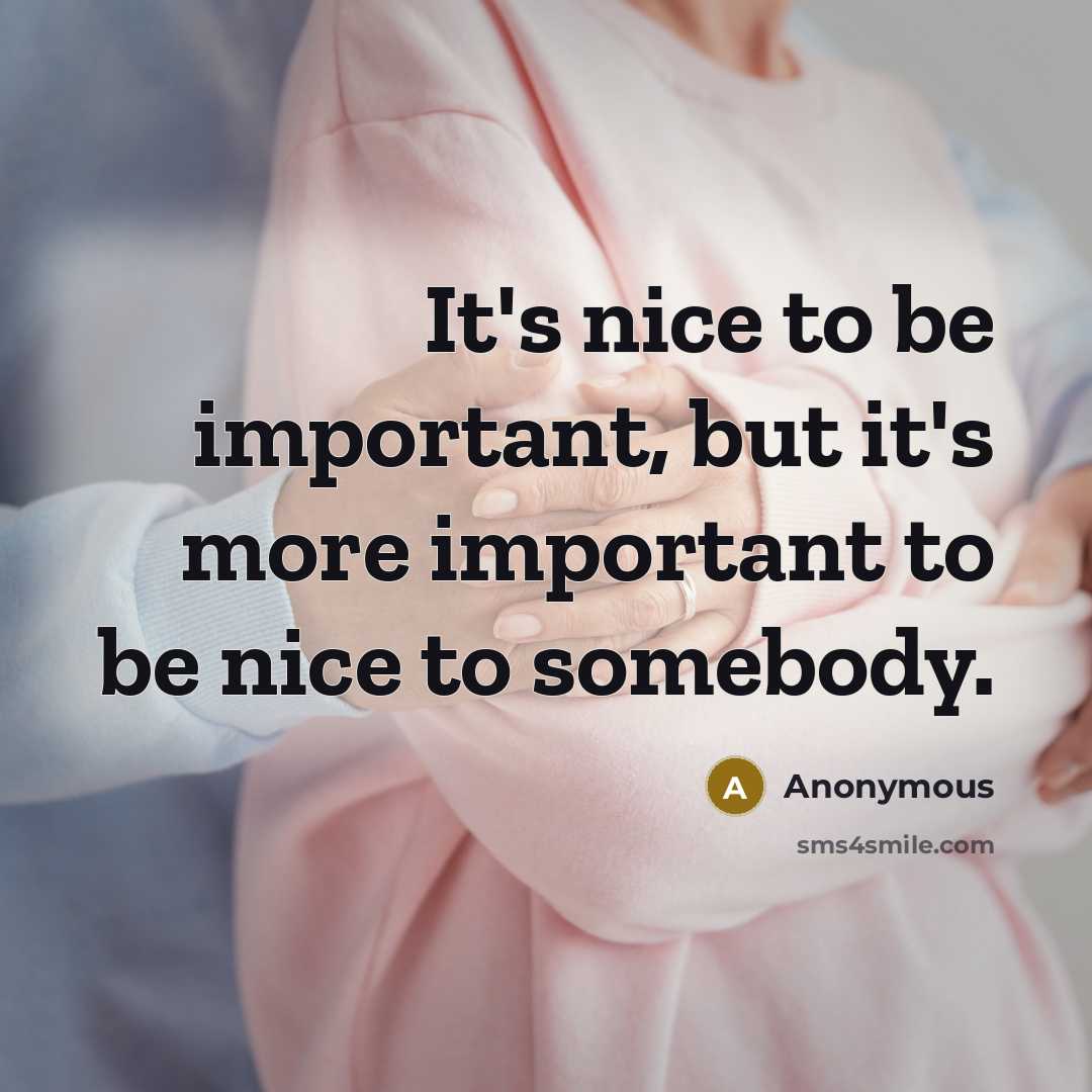“It's nice to be important, but it's more important to…” quote by Anonymous